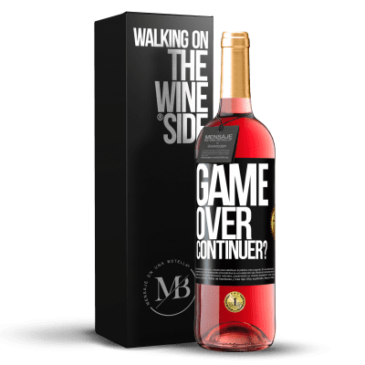 «GAME OVER. Continuer?» Édition ROSÉ