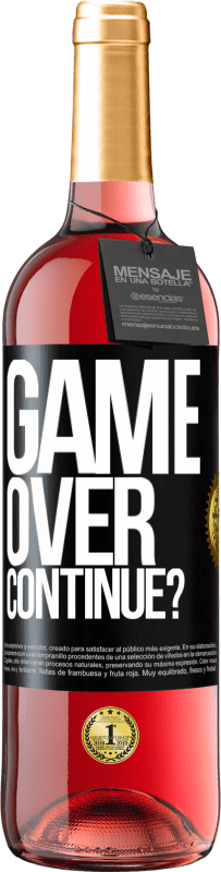 29,95 € | Vino Rosado Edición ROSÉ GAME OVER. Continue? Etiqueta Negra. Etiqueta personalizable Vino joven Cosecha 2023 Tempranillo