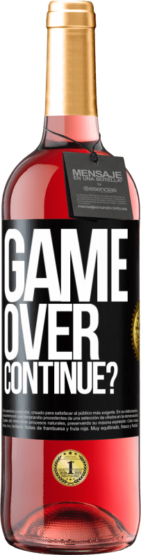 29,95 € | Vino Rosado Edición ROSÉ GAME OVER. Continue? Etiqueta Negra. Etiqueta personalizable Vino joven Cosecha 2024 Tempranillo