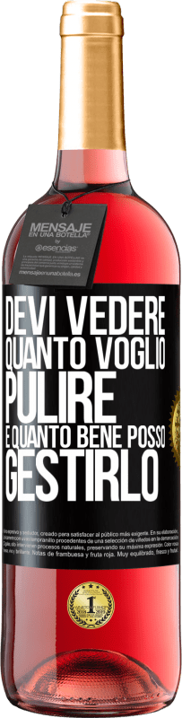 29,95 € | Vino rosato Edizione ROSÉ Devi vedere quanto voglio pulire e quanto bene posso gestirlo Etichetta Nera. Etichetta personalizzabile Vino giovane Raccogliere 2024 Tempranillo