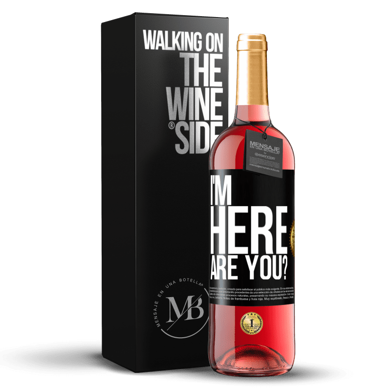 29,95 € Бесплатная доставка | Розовое вино Издание ROSÉ Я здесь. Ты? Черная метка. Настраиваемая этикетка Молодое вино Урожай 2024 Tempranillo