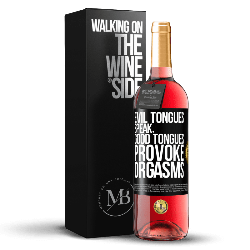 29,95 € Free Shipping | Rosé Wine ROSÉ Edition Evil tongues speak, good tongues provoke orgasms Black Label. Customizable label Young wine Harvest 2023 Tempranillo