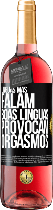 29,95 € Envio grátis | Vinho rosé Edição ROSÉ Línguas más falam, boas línguas provocam orgasmos Etiqueta Preta. Etiqueta personalizável Vinho jovem Colheita 2023 Tempranillo