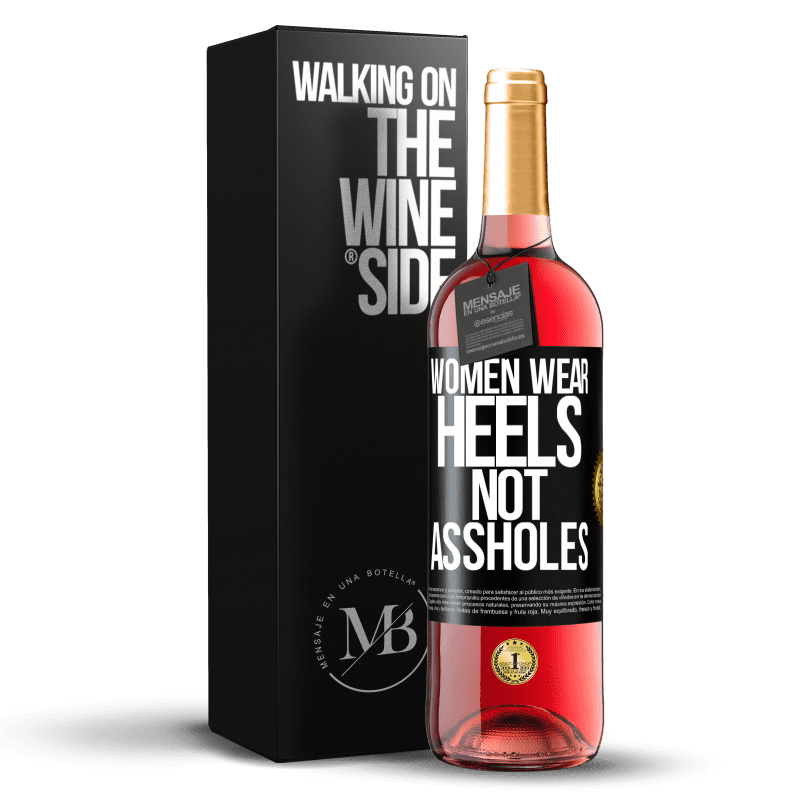 29,95 € Free Shipping | Rosé Wine ROSÉ Edition Women wear heels, not assholes Black Label. Customizable label Young wine Harvest 2023 Tempranillo