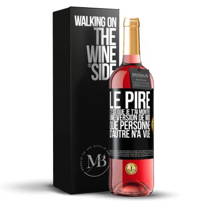 «Le pire, c'est que je t'ai montré une version de moi que personne d'autre n'a vue» Édition ROSÉ