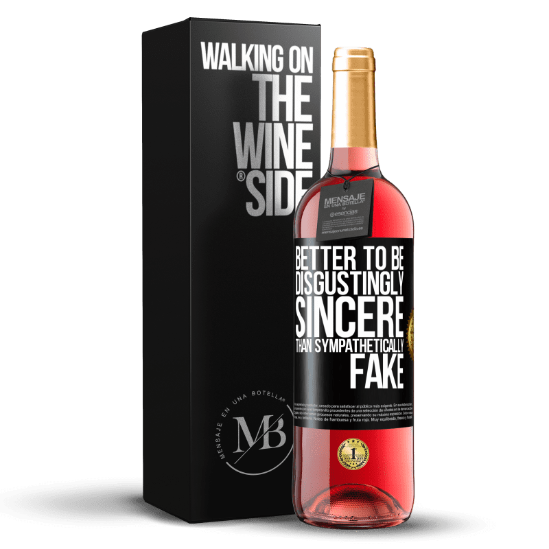 29,95 € Free Shipping | Rosé Wine ROSÉ Edition Better to be disgustingly sincere than sympathetically fake Black Label. Customizable label Young wine Harvest 2023 Tempranillo