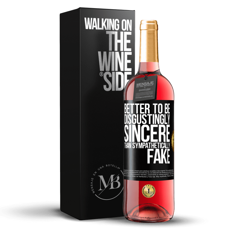 29,95 € Free Shipping | Rosé Wine ROSÉ Edition Better to be disgustingly sincere than sympathetically fake Black Label. Customizable label Young wine Harvest 2025 Tempranillo