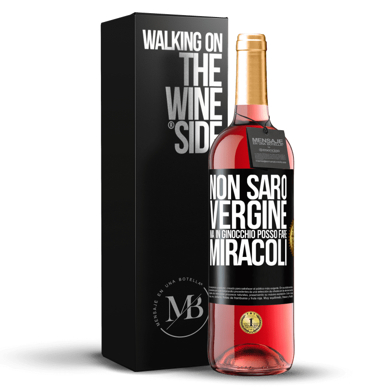 29,95 € Spedizione Gratuita | Vino rosato Edizione ROSÉ Non sarò vergine, ma in ginocchio posso fare miracoli Etichetta Nera. Etichetta personalizzabile Vino giovane Raccogliere 2023 Tempranillo