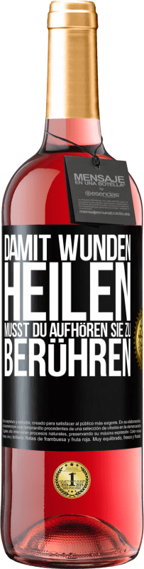 Kostenloser Versand | Roséwein ROSÉ Ausgabe Damit Wunden heilen, musst du aufhören, sie zu berühren Schwarzes Etikett. Anpassbares Etikett Junger Wein Ernte 2023 Tempranillo