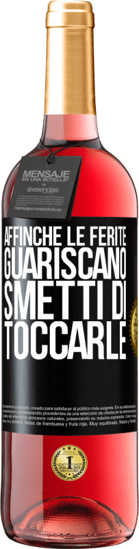 Spedizione Gratuita | Vino rosato Edizione ROSÉ Affinché le ferite guariscano, smetti di toccarle Etichetta Nera. Etichetta personalizzabile Vino giovane Raccogliere 2023 Tempranillo