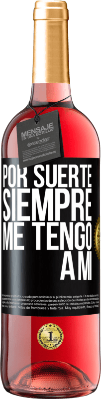 Envío gratis | Vino Rosado Edición ROSÉ Por suerte siempre me tengo a mí Etiqueta Negra. Etiqueta personalizable Vino joven Cosecha 2023 Tempranillo