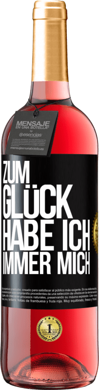 29,95 € | Roséwein ROSÉ Ausgabe Zum Glück habe ich immer mich Schwarzes Etikett. Anpassbares Etikett Junger Wein Ernte 2024 Tempranillo