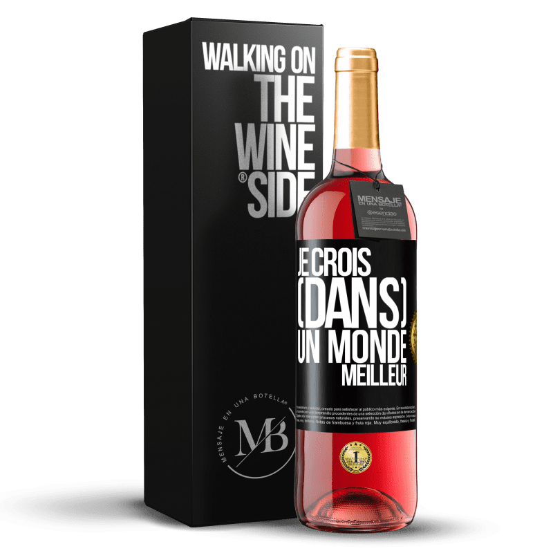 29,95 € Envoi gratuit | Vin rosé Édition ROSÉ Je crois (DANS) un monde meilleur Étiquette Noire. Étiquette personnalisable Vin jeune Récolte 2023 Tempranillo