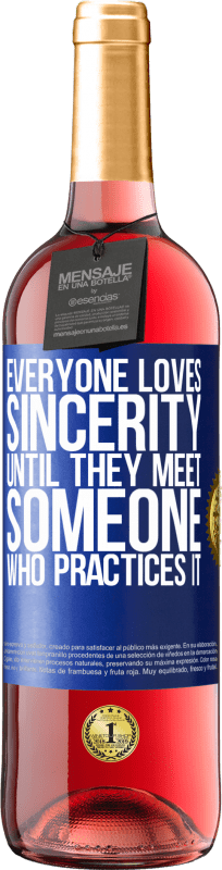«Everyone loves sincerity. Until they meet someone who practices it» ROSÉ Edition