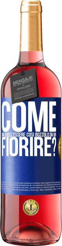 29,95 € Spedizione Gratuita | Vino rosato Edizione ROSÉ come mai quell'essere così bozzolo da non fiorire? Etichetta Blu. Etichetta personalizzabile Vino giovane Raccogliere 2025 Tempranillo