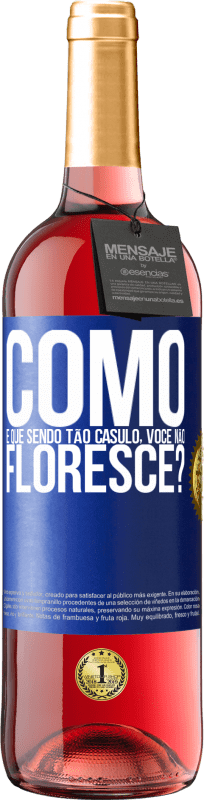 29,95 € | Vinho rosé Edição ROSÉ como é que, sendo tão casulo, você não floresce? Etiqueta Azul. Etiqueta personalizável Vinho jovem Colheita 2024 Tempranillo