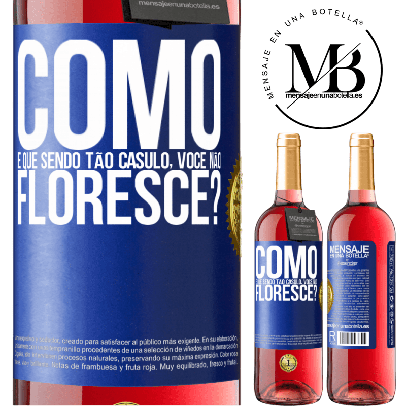 29,95 € Envio grátis | Vinho rosé Edição ROSÉ como é que, sendo tão casulo, você não floresce? Etiqueta Azul. Etiqueta personalizável Vinho jovem Colheita 2024 Tempranillo