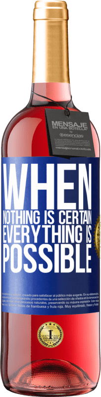 29,95 € Free Shipping | Rosé Wine ROSÉ Edition When nothing is certain, everything is possible Blue Label. Customizable label Young wine Harvest 2024 Tempranillo