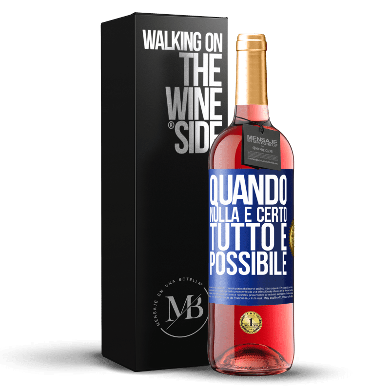 29,95 € Spedizione Gratuita | Vino rosato Edizione ROSÉ Quando nulla è certo, tutto è possibile Etichetta Blu. Etichetta personalizzabile Vino giovane Raccogliere 2024 Tempranillo