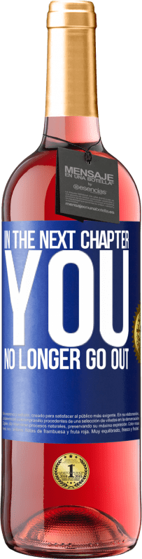 29,95 € 送料無料 | ロゼワイン ROSÉエディション 次の章では、もう出かけません 青いタグ. カスタマイズ可能なラベル 若いワイン 収穫 2025 Tempranillo