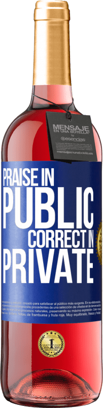 Free Shipping | Rosé Wine ROSÉ Edition Praise in public, correct in private Blue Label. Customizable label Young wine Harvest 2023 Tempranillo