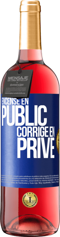 29,95 € | Vin rosé Édition ROSÉ Encense en public, corrige en privé Étiquette Bleue. Étiquette personnalisable Vin jeune Récolte 2024 Tempranillo