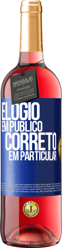 29,95 € Envio grátis | Vinho rosé Edição ROSÉ Elogio em público, correto em particular Etiqueta Azul. Etiqueta personalizável Vinho jovem Colheita 2024 Tempranillo