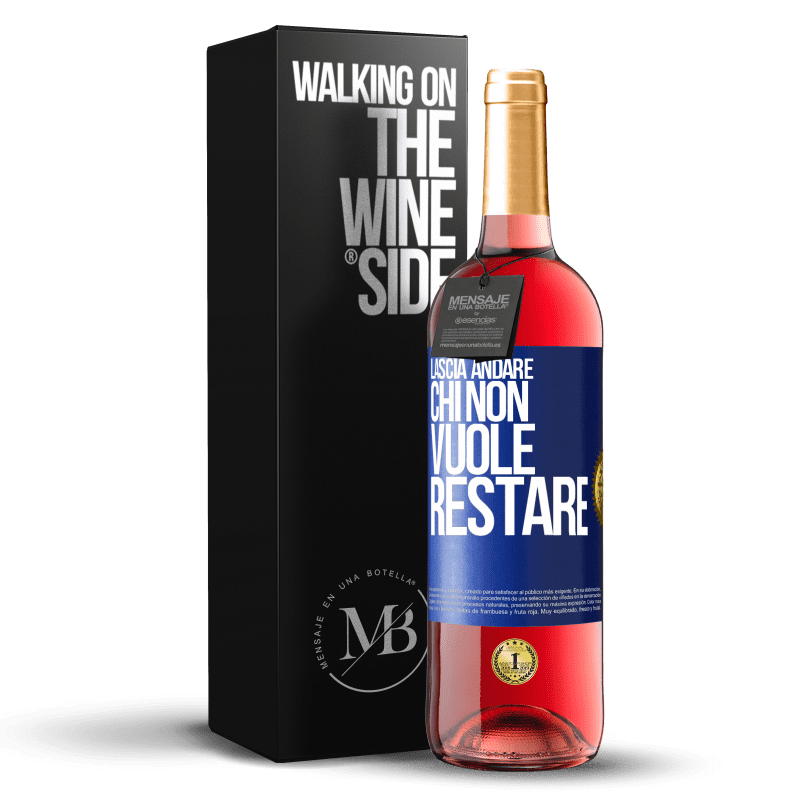 29,95 € Spedizione Gratuita | Vino rosato Edizione ROSÉ Lascia andare chi non vuole restare Etichetta Blu. Etichetta personalizzabile Vino giovane Raccogliere 2024 Tempranillo