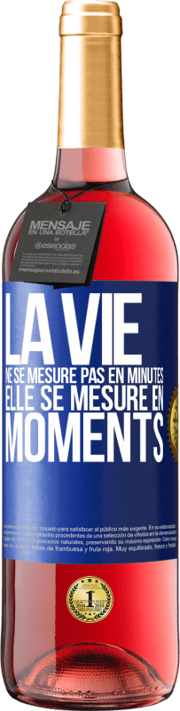 29,95 € Envoi gratuit | Vin rosé Édition ROSÉ La vie ne se mesure pas en minutes, elle se mesure en moments Étiquette Bleue. Étiquette personnalisable Vin jeune Récolte 2025 Tempranillo
