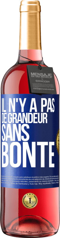29,95 € Envoi gratuit | Vin rosé Édition ROSÉ Il n'y a pas de grandeur sans bonté Étiquette Bleue. Étiquette personnalisable Vin jeune Récolte 2025 Tempranillo