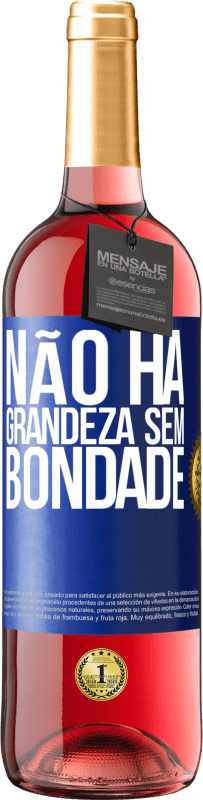 29,95 € | Vinho rosé Edição ROSÉ Não há grandeza sem bondade Etiqueta Azul. Etiqueta personalizável Vinho jovem Colheita 2024 Tempranillo