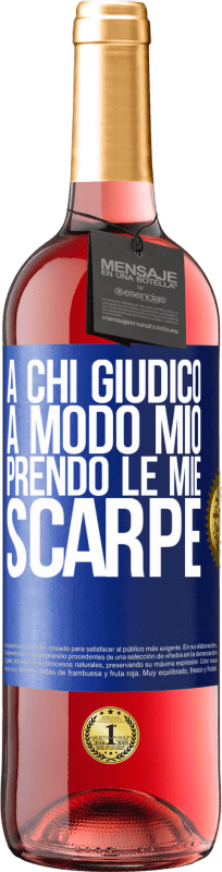 29,95 € | Vino rosato Edizione ROSÉ A chi giudico a modo mio, prendo le mie scarpe Etichetta Blu. Etichetta personalizzabile Vino giovane Raccogliere 2024 Tempranillo