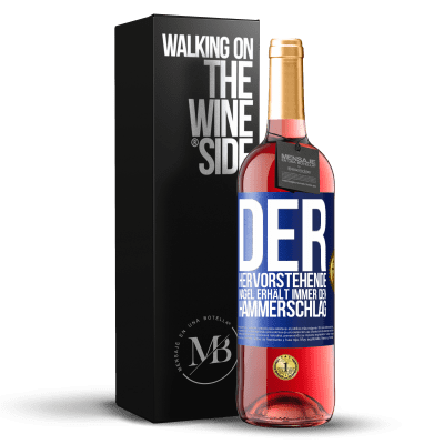 «Der hervorstehende Nagel erhält immer den Hammerschlag» ROSÉ Ausgabe