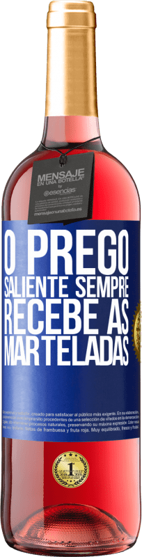 29,95 € | Vinho rosé Edição ROSÉ O prego saliente sempre recebe as marteladas Etiqueta Azul. Etiqueta personalizável Vinho jovem Colheita 2023 Tempranillo