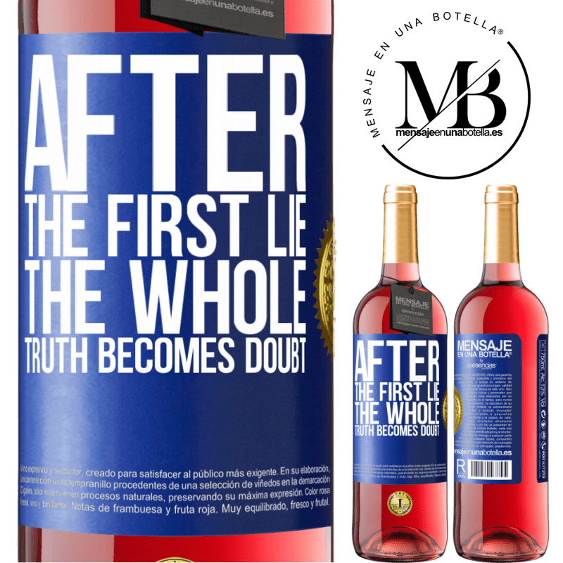 29,95 € Free Shipping | Rosé Wine ROSÉ Edition After the first lie, the whole truth becomes doubt Blue Label. Customizable label Young wine Harvest 2021 Tempranillo