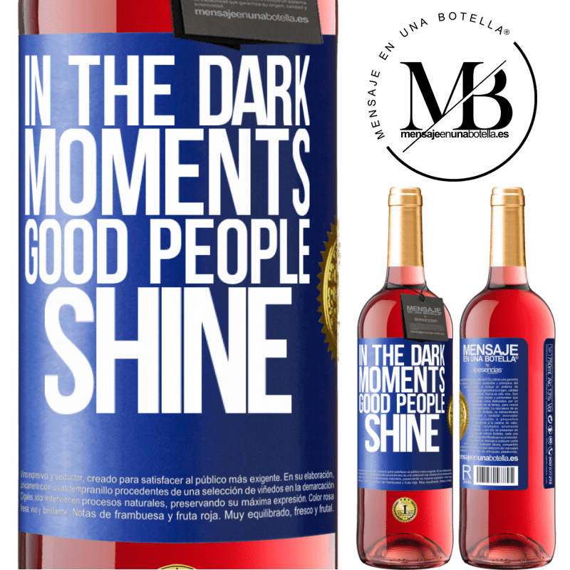 24,95 € Free Shipping | Rosé Wine ROSÉ Edition In the dark moments good people shine Blue Label. Customizable label Young wine Harvest 2021 Tempranillo
