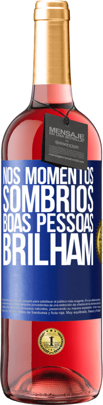 29,95 € | Vinho rosé Edição ROSÉ Nos momentos sombrios, boas pessoas brilham Etiqueta Azul. Etiqueta personalizável Vinho jovem Colheita 2024 Tempranillo