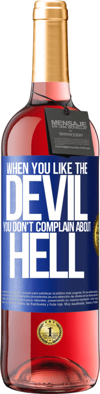 «Когда тебе нравится дьявол, ты не жалуешься на ад» Издание ROSÉ