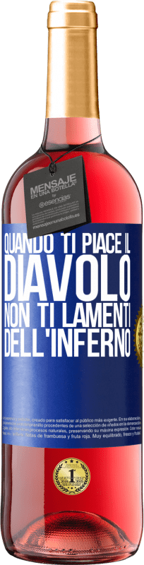 29,95 € | Vino rosato Edizione ROSÉ Quando ti piace il diavolo non ti lamenti dell'inferno Etichetta Blu. Etichetta personalizzabile Vino giovane Raccogliere 2025 Tempranillo