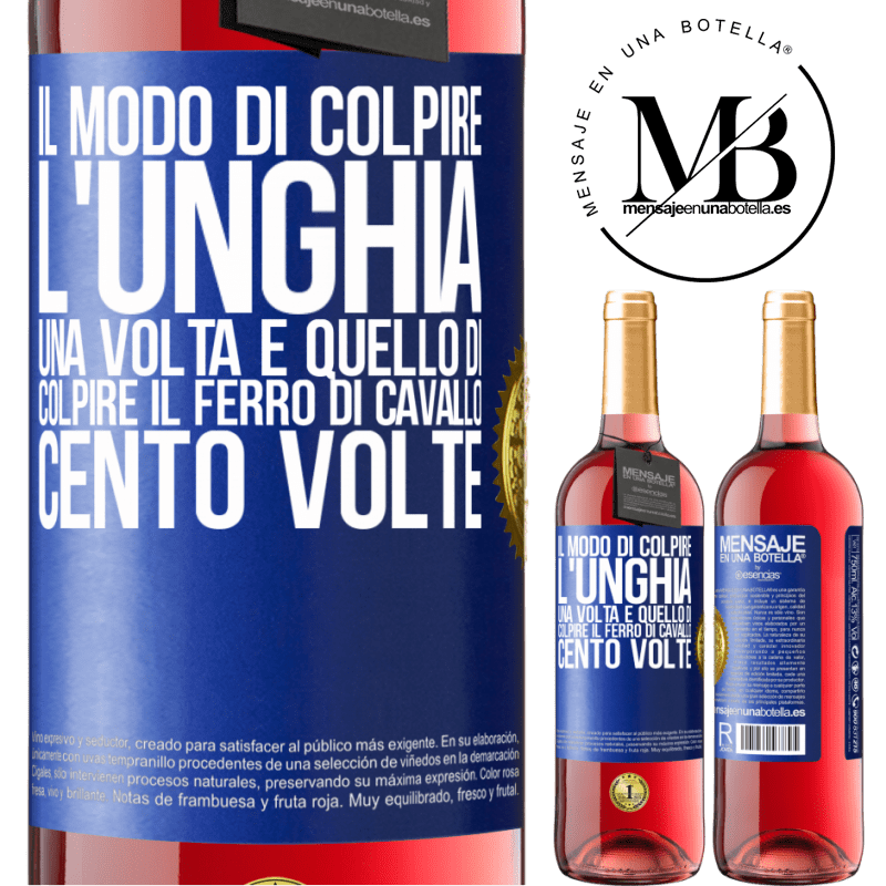 29,95 € Spedizione Gratuita | Vino rosato Edizione ROSÉ Il modo di colpire l'unghia una volta è quello di colpire il ferro di cavallo cento volte Etichetta Blu. Etichetta personalizzabile Vino giovane Raccogliere 2023 Tempranillo