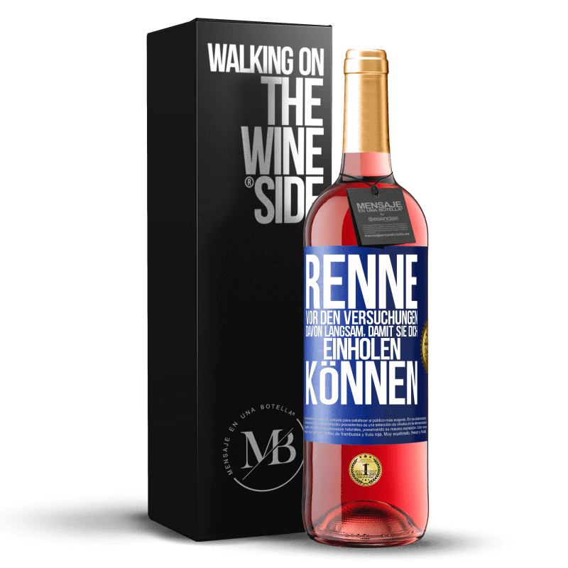 29,95 € Kostenloser Versand | Roséwein ROSÉ Ausgabe Renne vor den Versuchungen davon. Langsam, damit sie dich einholen können Blaue Markierung. Anpassbares Etikett Junger Wein Ernte 2024 Tempranillo