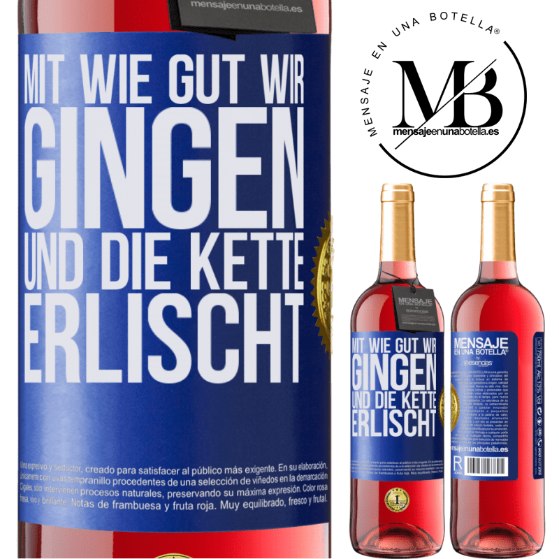 29,95 € Kostenloser Versand | Roséwein ROSÉ Ausgabe Alles ging so gut, und dann fiel die Kette ab Blaue Markierung. Anpassbares Etikett Junger Wein Ernte 2023 Tempranillo