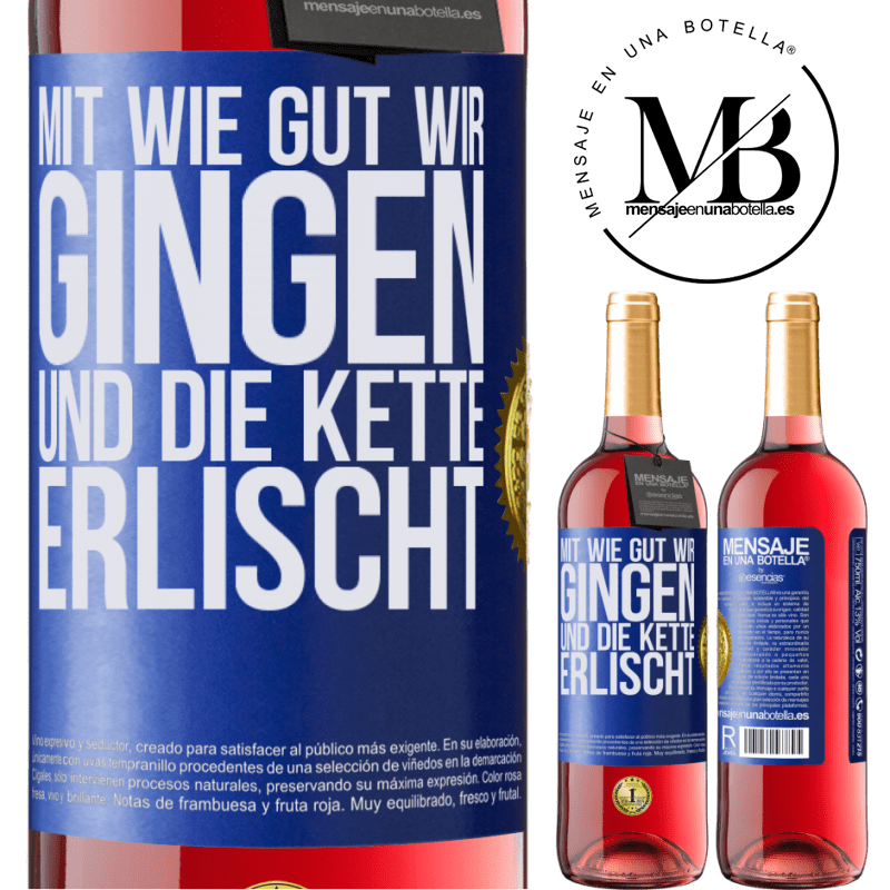 29,95 € Kostenloser Versand | Roséwein ROSÉ Ausgabe Alles ging so gut, und dann fiel die Kette ab Blaue Markierung. Anpassbares Etikett Junger Wein Ernte 2025 Tempranillo