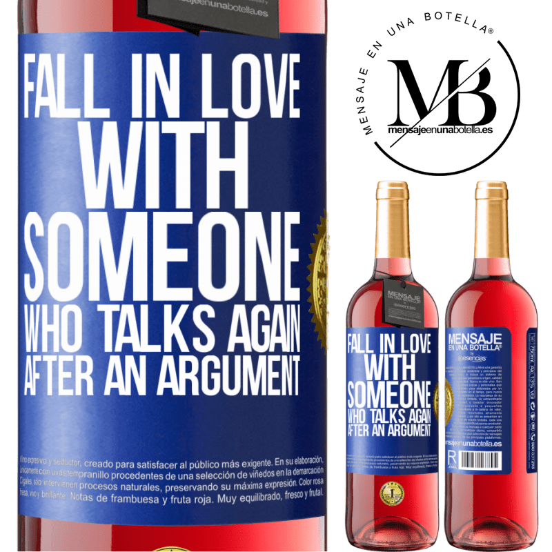 29,95 € Free Shipping | Rosé Wine ROSÉ Edition Fall in love with someone who talks again after an argument Blue Label. Customizable label Young wine Harvest 2021 Tempranillo