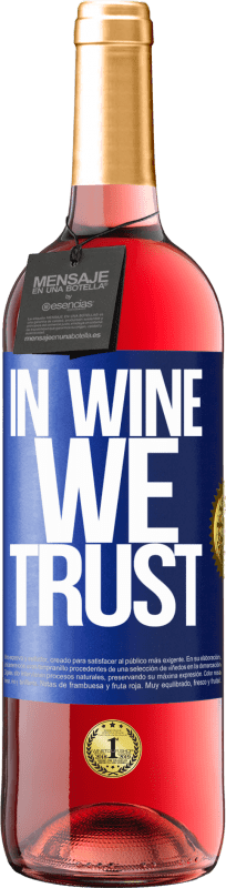 «in wine we trust» Издание ROSÉ