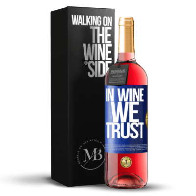 «in wine we trust» ROSÉ版