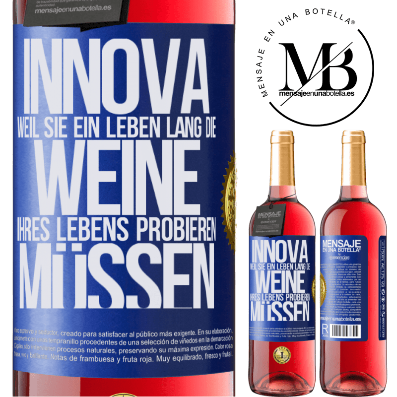 29,95 € Kostenloser Versand | Roséwein ROSÉ Ausgabe Innova, weil Sie ein Leben lang die Weine Ihres Lebens probieren müssen Blaue Markierung. Anpassbares Etikett Junger Wein Ernte 2023 Tempranillo