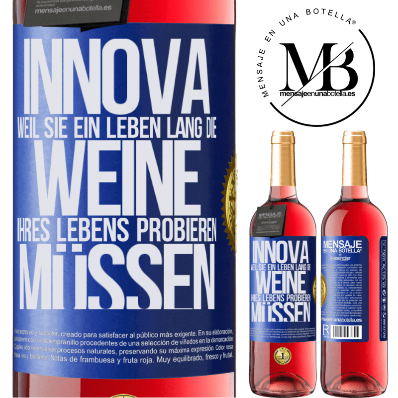 29,95 € Kostenloser Versand | Roséwein ROSÉ Ausgabe Innova, weil Sie ein Leben lang die Weine Ihres Lebens probieren müssen Blaue Markierung. Anpassbares Etikett Junger Wein Ernte 2025 Tempranillo
