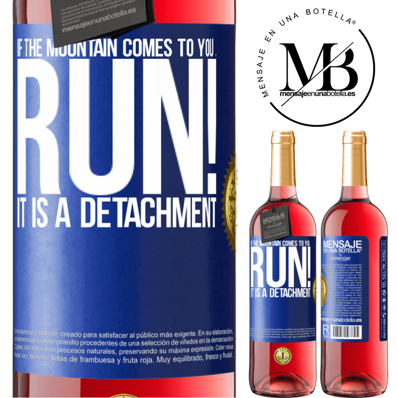 24,95 € Free Shipping | Rosé Wine ROSÉ Edition If the mountain comes to you ... Run! It is a detachment Blue Label. Customizable label Young wine Harvest 2021 Tempranillo