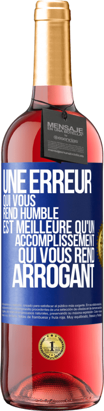 29,95 € | Vin rosé Édition ROSÉ Une erreur qui vous rend humble est meilleure qu'un accomplissement qui vous rend arrogant Étiquette Bleue. Étiquette personnalisable Vin jeune Récolte 2024 Tempranillo